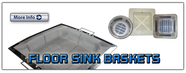 Floor Sink Basket Strainers for Foodservice and commercial kitchens
